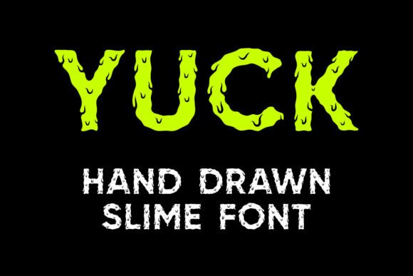 Get Goopy with Yuck: A Slime Font for Bold Projects