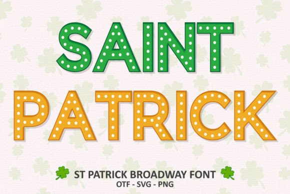 St Patrick Broadway: A Festive Green and Yellow Display Font