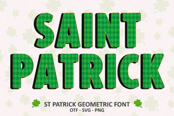 St Patrick Geometric: A Modern Festive Typeface